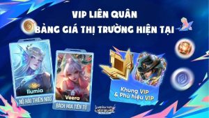 VIP Liên Quân: Bảng Giá Thị Trường Hiện Tại Bạn Nên Tham Khảo