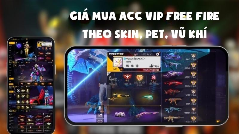 Giá Mua Acc VIP Free Fire Theo Skin, Pet, Vũ Khí