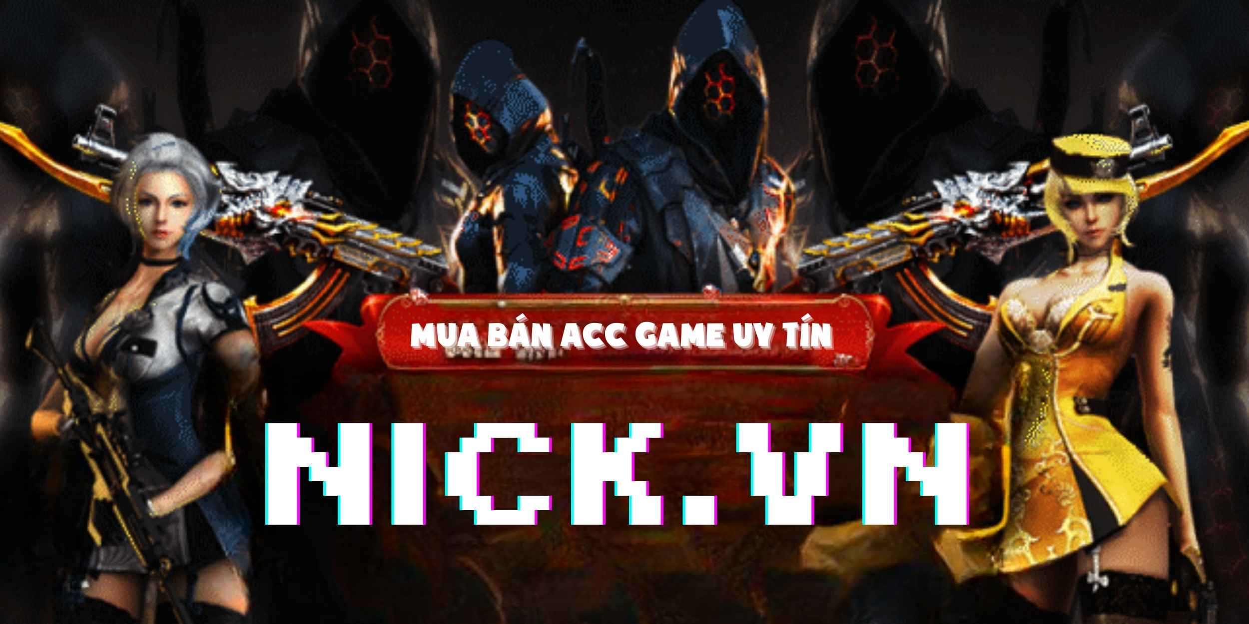 Nick.vn - Mua bán acc game uy tín
